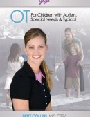 OT For Children With Autism, Special Needs And Typical