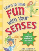 Learn to Have Fun With Your Senses